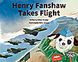 Henry Fanshaw Takes Flight