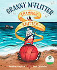 Granny McFlitter the Champion Knitter