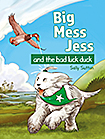 Big Mess Jess and the Bad Luck Duck