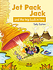 Jet Pack Jack and the Trip Back in Time